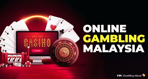 gambling online malaysia|Top 10 Trusted Malaysia Online Gambling Sites.